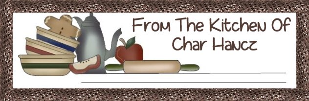CHAR'S RECIPES - OLD & NEW!