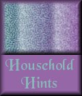 Household Hints